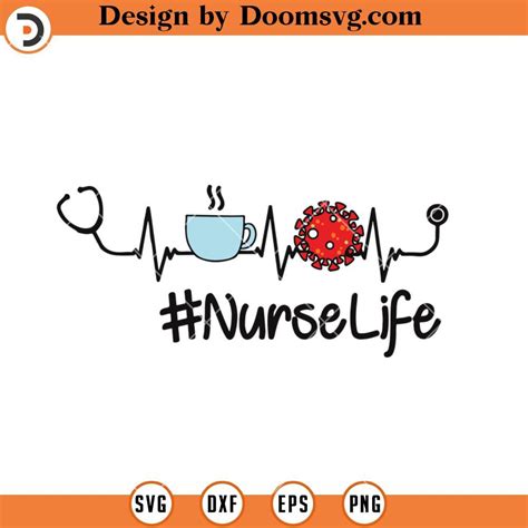 Nurse Life SVG, Nurse Heartbeat SVG, Stethoscope SVG, Coffee Nurse SVG - Doomsvg