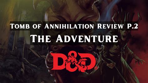 Tomb of Annihilation Review Part 2: The Adventure - POCGamer