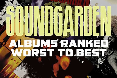 Soundgarden Albums Ranked Worst to Best