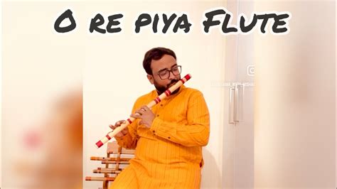 O re piya Flute cover - YouTube