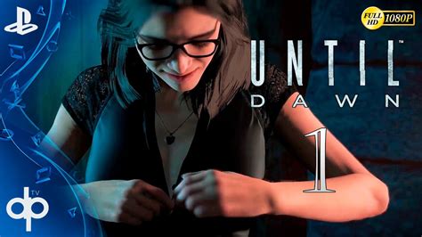 Until Dawn Parte 1 Gameplay Español - PS4 1080p | Prologo Capitulo 1 y 2 - YouTube