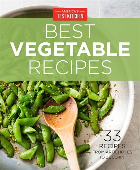 America's Test Kitchen Best Vegetable Recipes by America's Test Kitchen on iBooks