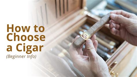 6 Steps to Choose a Perfect Cigar (+Bonus Tips) - Cigars Experts