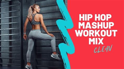 2021 Hip Hop Mashup Workout Mix (clean) - YouTube