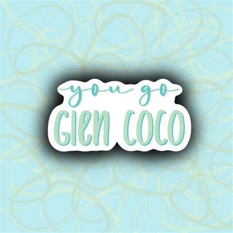 Mean girls you go glen coco sticker | Etsy