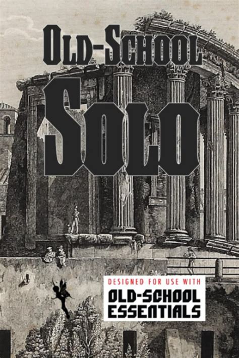 Old School Solo: Old- School Essentials version (Solo Roleplaying Supplements): Rudin-Burgess ...