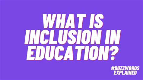 What Is Inclusion in Education? An Overview