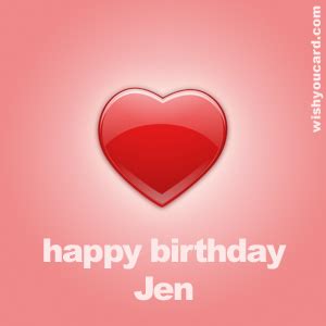 Happy Birthday Jen Free e-Cards