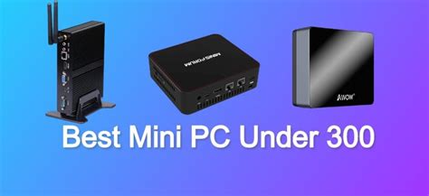 9 Best Mini PC Under 300 Top Picks In 2022 - Laptopified