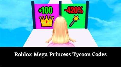 Mega Princess Tycoon Codes Wiki for December 2024 - MrGuider