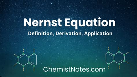 Nernst Equation: Definition, derivation, applications - Chemistry Notes