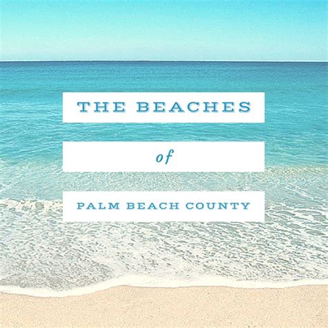 27 Beautiful Beaches to Visit in Palm Beach County – Life Traveled In Stilettos