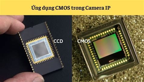 Công nghệ CMOS Camera là gì? Tìm hiểu các loại cảm biến Camera phổ biến!