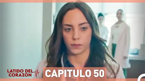 Latido Del Corazon - Capitulo 50 - YouTube