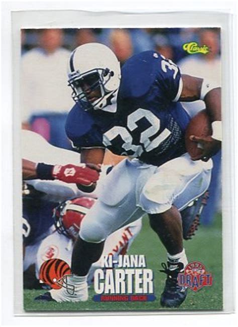 Ki-JANA CARTER 1995 Classic Draft #67 ROOKIE Penn State BENGALS