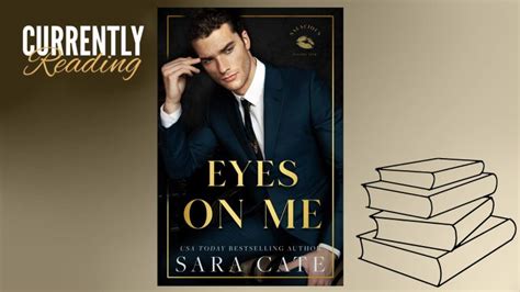 Currently reading: Eyes on me by Sara Cate (ARC) – Vero Ticker