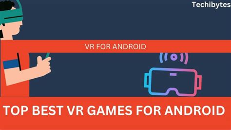 13 Top Best VR Games For Android 2024