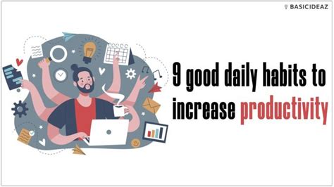 9 good daily habits to increase productivity. - BasicIdeaz