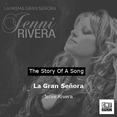 The story and meaning of the song 'La Gran Señora - Jenni Rivera