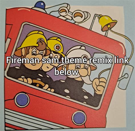 Fireman sam theme remix I did by harveyrivers2006 on DeviantArt