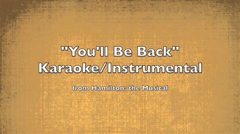 "You'll Be Back" Karaoke/Instrumental - YouTube