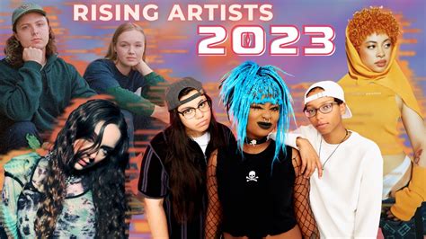 Artists to Watch in 2023: 15 Rising Names to Keep An Eye Out For