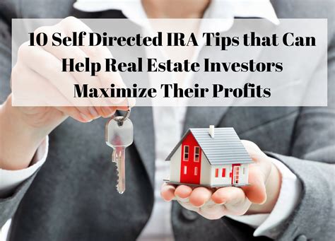 10 self directed IRA tips help real estate investors maximize...