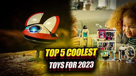 Top 5 Coolest Toys 2023 - YouTube