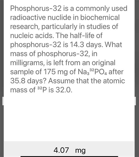 [Solved] Phosphorus-32 is a commonly used radioactive nuclide in ...