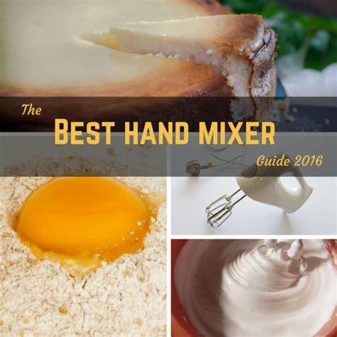 The Best Hand Mixers in 2022 - 7 Reviewed & Compared