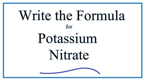 Writing The Formula For Potassium Nitrate, 52% OFF