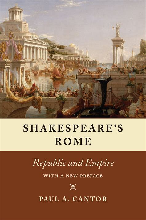 Shakespeare’s Rome: Republic and Empire, Cantor