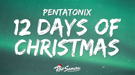 Pentatonix - 12 Days Of Christmas 🎄 Lyrics - YouTube