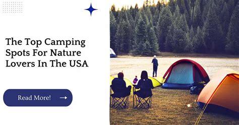 The Top Camping Spots For Nature Lovers In The USA | Unified Camping