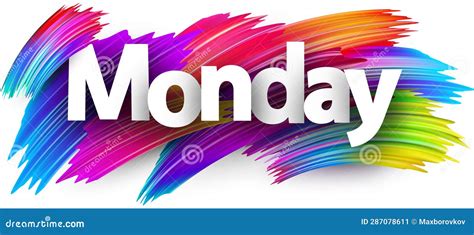 Monday Paper Word Sign with Colorful Spectrum Paint Brush Strokes Over White Stock Illustration ...