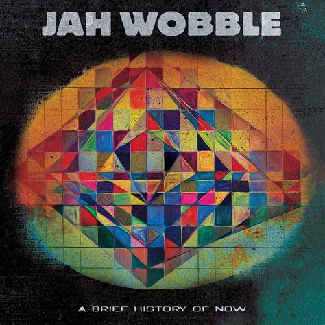 Jah Wobble: A Brief History Of Now Vinyl & CD. Norman Records UK