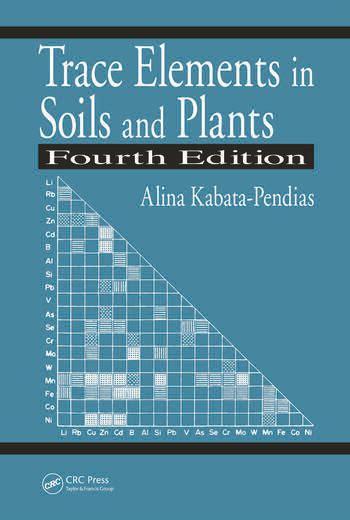 Trace Elements in Soils and Plants - CRC Press Book