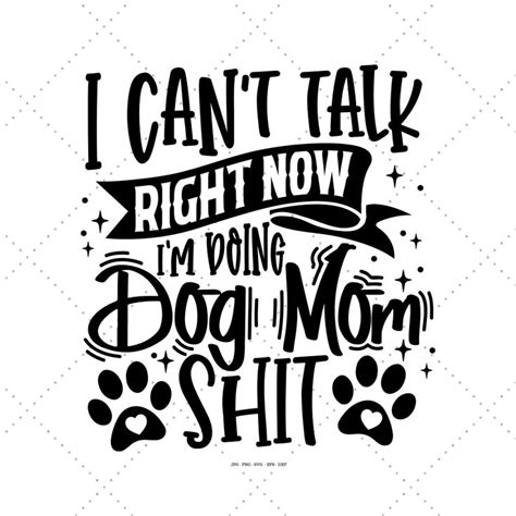 Funny Dog Mom Svg design is an instant digital download. . Claim your FREE DOWNLOAD here (copy ...