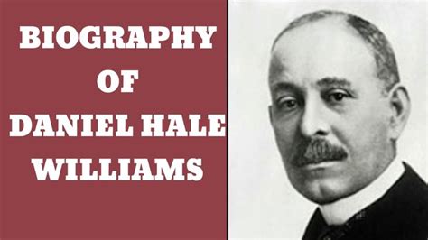 #danielhalewilliams #blackinventors Biography of Daniel Hale Williams