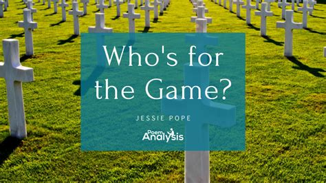 Who's for the Game? by Jessie Pope - Poem Analysis