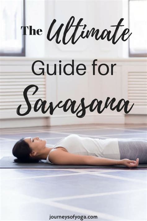 The Ultimate Guide to Savasana Pose - Journeys of Yoga