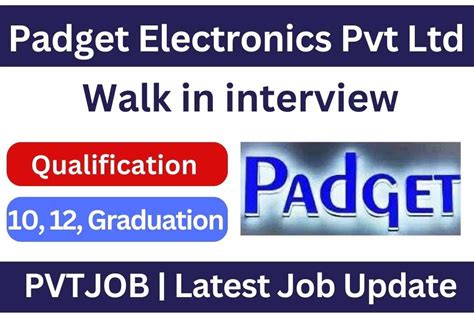 Padget Electronics Pvt Ltd Vacancy 2023: Best Job Opportunity – PVTJOB