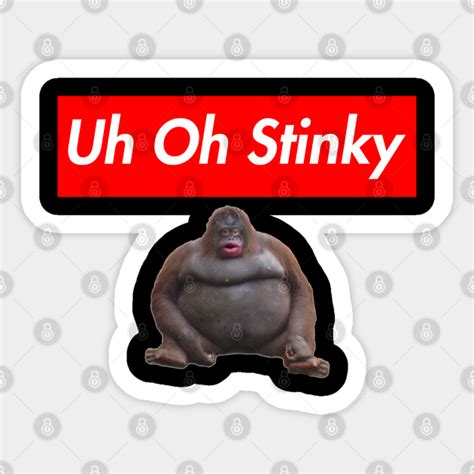 Uh Oh Stinky Monkey Meme - Uh Oh Stinky Poop - Sticker | TeePublic