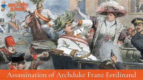 5 Facts About The Assassination Of Archduke Franz Ferdinand - The History Junkie