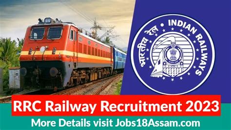 RRC Railway Recruitment 2023 Notification Pdf, Apply Online, Process, Eligibility, Last Date