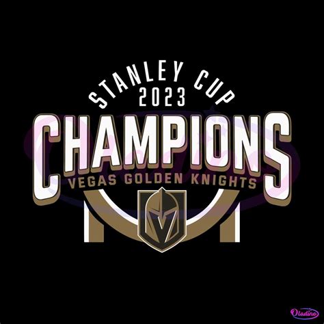 Golden Knights Stanley Cup Champions 2023 SVG Cricut File