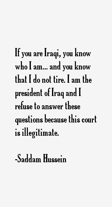 Saddam Hussein Quotes & Sayings