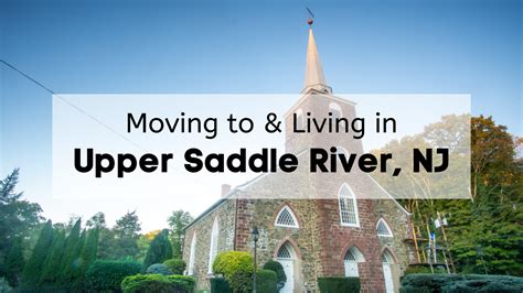 Living in Upper Saddle River [2023] | 🏆 ️ Is Upper Saddle River a Good Place to Move to ...