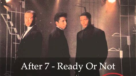 After 7 - Ready Or Not - YouTube