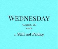 Happy Wednesday Quotes Funny